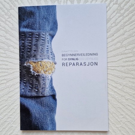 TIPS! Instruksjonshefte Synlig reparasjon - av Eva Kittelsen